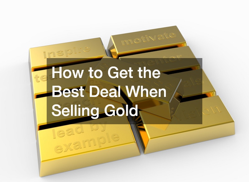 How to Get the Best Deal When Selling Gold